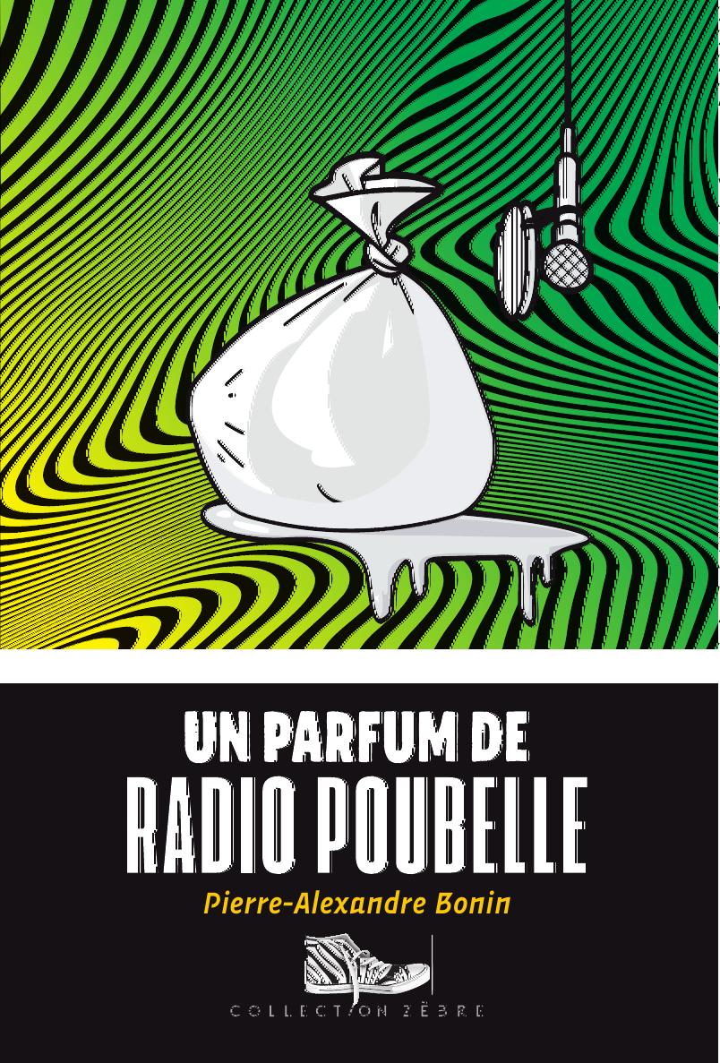 Couverture du livre Un parfum de radio poubelle